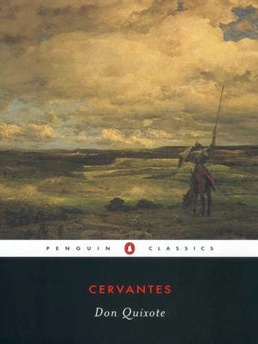 Don Quixote — Miguel de Cervantes Saavedra