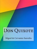 Don Quixote — Miguel de Cervantes Saavedra