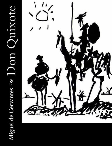 Don Quixote — Miguel de Cervantes Saavedra