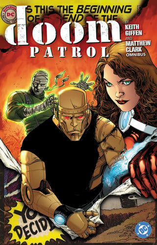 Doom Patrol by Keith Giffen and Matthew Clark Omnibus — Keith Giffen