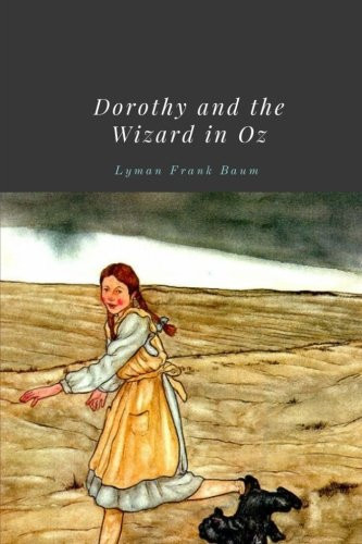 Dorothy and the Wizard in Oz by Lyman Frank Baum — L. Frank Baum