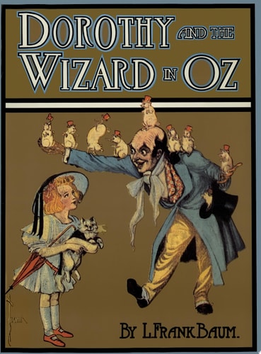 Dorothy and the Wizard in Oz — L. Frank Baum