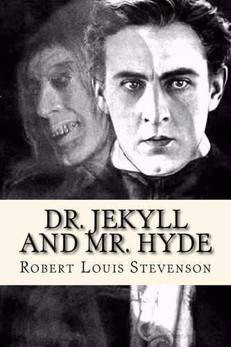 Dr. Jekyll and Mr. Hyde — Robert Louis Stevenson