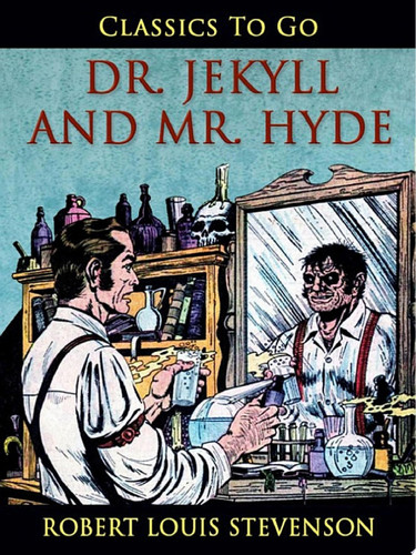 Dr. Jekyll and Mr. Hyde — Robert Louis Stevenson