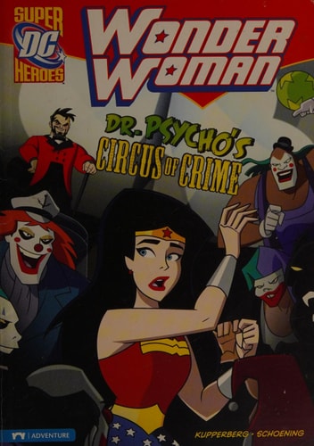 Dr. Psycho’s Circus of Crime — Paul Kupperberg