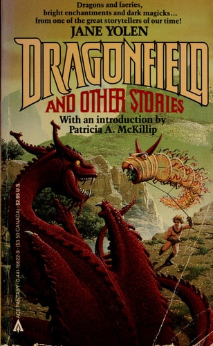 Dragonfield and Other Stories — Jane Yolen
