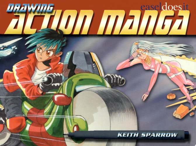 Drawing Action Manga: Easel-Does-It — Keith Sparrow