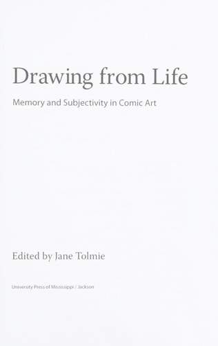Drawing from Life Memory and Subjectivity in Comic Art — Jane Tolmie