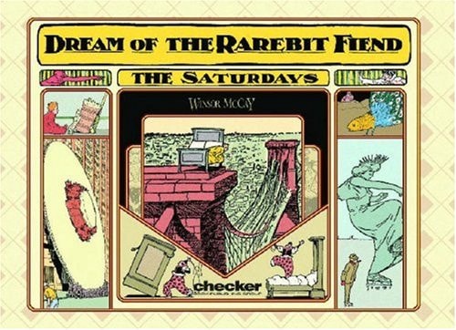 Dream of the Rarebit Fiend The Saturdays — Winsor McCay