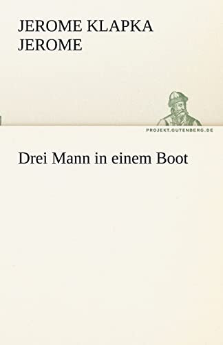 Drei Mann in einem Boot — Jerome Klapka Jerome