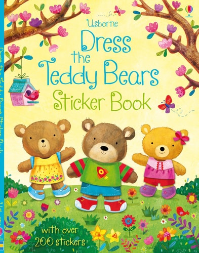 Dress the Teddy Bears Sticker Book — Felicity Brooks