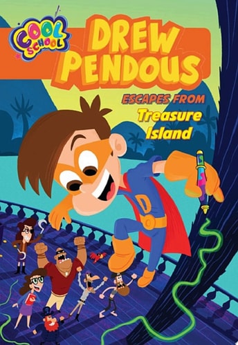 Drew Pendous Escapes from Treasure Island (Drew Pendous #4) — Cool School