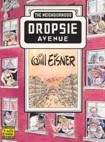 Dropsie Avenue The Neighborhood — Will Eisner