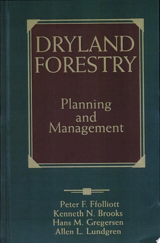 Dryland Forestry Planning and Management — Peter F. Ffolliott