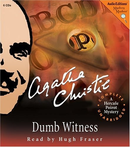 Dumb Witness: A Hercule Poirot Mystery — Christie, Agatha