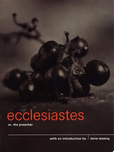 Ecclesiastes or, The Preacher — Lessing, Doris