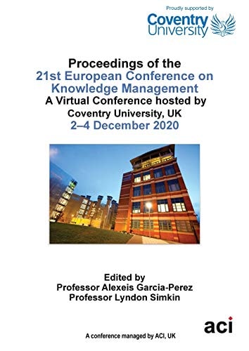 ECKM 2020 Proceedings of the 21st European Conference on Knowledge Management — Alexeis Garcia Perez