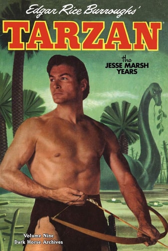 Edgar Rice Burroughs’ Tarzan The Jesse Marsh Years. Volume nine — Gaylord Du Bois
