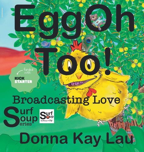 EggOh Too! Broadcasting Love — Donna Kay Lau