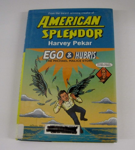 Ego & Hubris The Michael Malice Story — Harvey Pekar