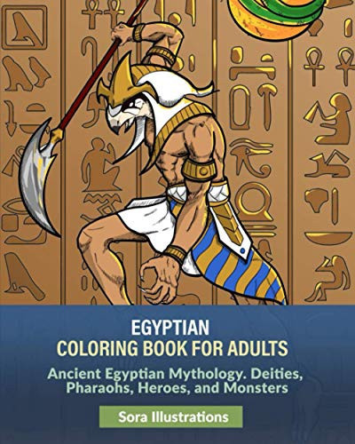 Egyptian Coloring Book for Adults Ancient Egyptian Mythology. Deities, Pharaohs, Heroes, and Monsters — Sora Illustrations