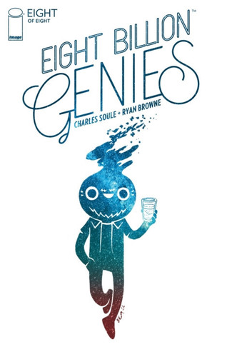 Eight Billion Genies #8 — Charles Soule