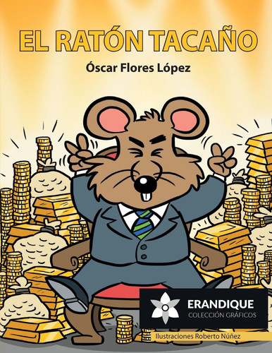 El ratón tacaño — Óscar Flores López