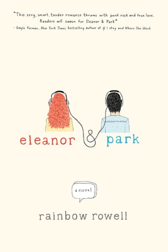 Eleanor & Park — Rainbow Rowell