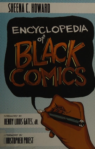 Encyclopedia of Black Comics — Sheena C. Howard