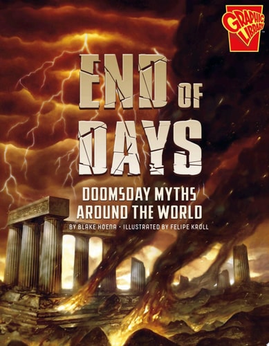 End of Days Doomsday Myths Around the World — Blake Hoena