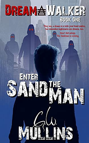 Enter The Sand Man — G. W. Mullins