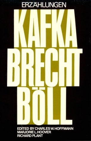 Erzählungen [von] Franz Kafka, Bertolt Brecht [und] Heinrich Böll — Franz Kafka