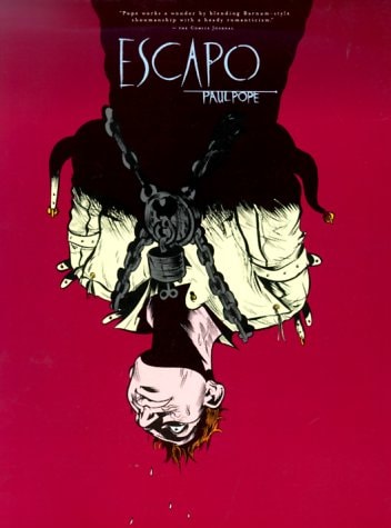 Escapo, Or, The Escape Artist A Reverse Tragedy — Paul Pope