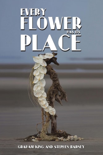 Every Flower Has Its Place — Graham King