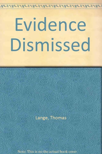 Evidence Dismissed — Christian Lange