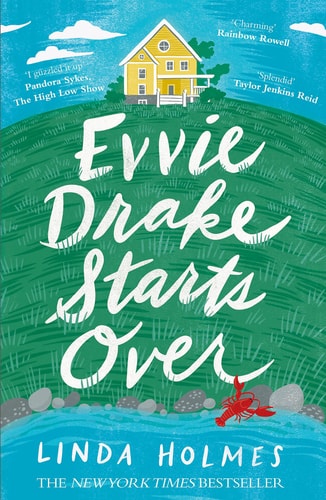 Evvie Drake Starts Over A Novel — Linda Holmes