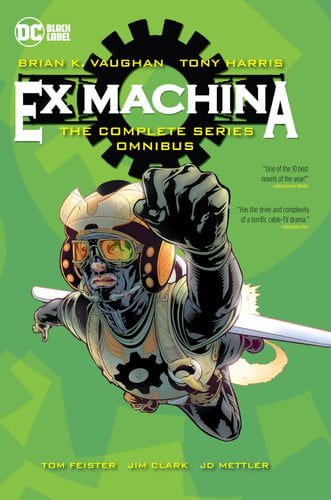 Ex Machina: the Complete Series Omnibus (New Edition) — Brian K. Vaughan
