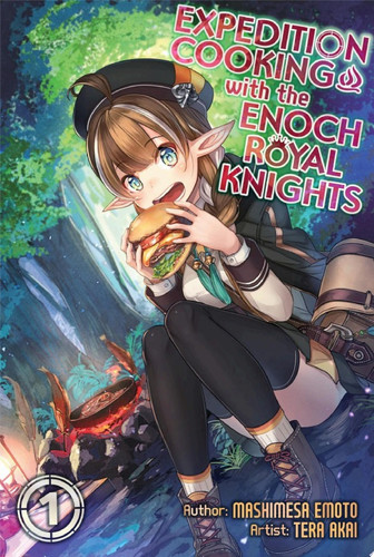 Expedition Cooking with the Enoch Royal Knights, Vol. 1 — Mashimesa Emoto