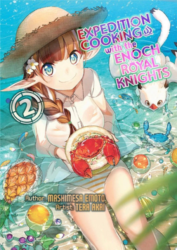 Expedition Cooking with the Enoch Royal Knights, Vol. 2 — Mashimesa Emoto