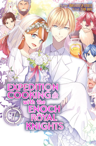 Expedition Cooking with the Enoch Royal Knights, Vol. 7 — Mashimesa Emoto
