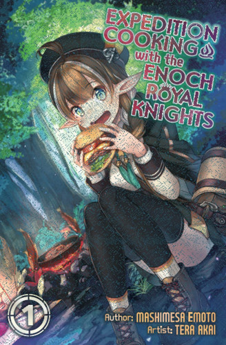 Expedition Cooking with the Enoch Royal Knights, Volume 1 — Mashimesa Emoto