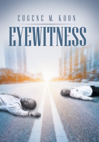 Eyewitness — Eugene M. Koon