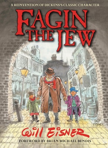 Fagin The Jew 10th Anniversary Edition — Will Eisner