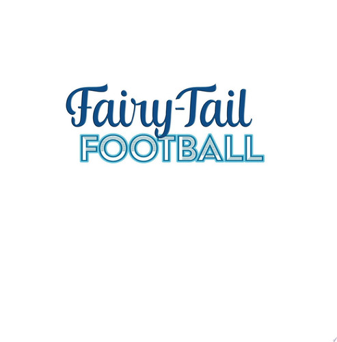 Fairy-Tail Football — Jennifer Prescott