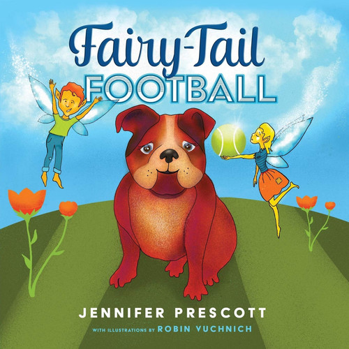 Fairy-Tail Football — Jennifer Prescott
