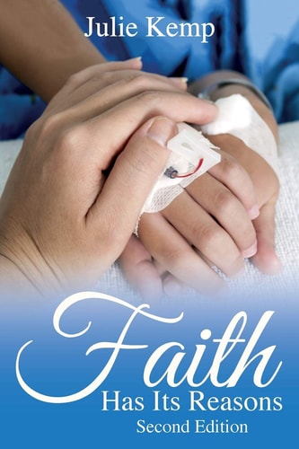 Faith Has Its Reasons — Julie Kemp