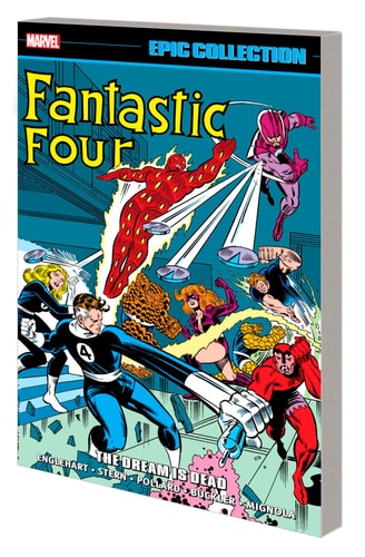 Fantastic Four Epic Collection: the Dream Is Dead — Steve Englehart