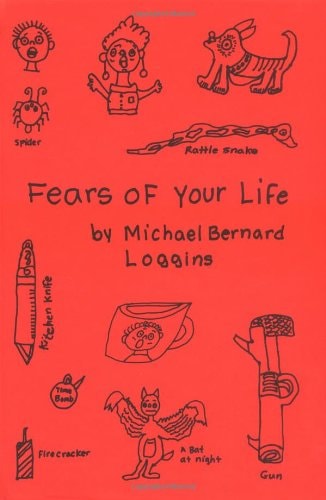Fears of Your Life — Loggins, Michael Bernard