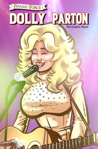Female Force Dolly Parton – The Graphic Novel — Michael Frizell