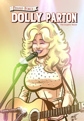 Female Force Dolly Parton – The Graphic Novel — Michael Frizell